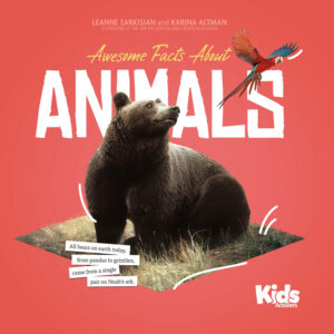Awesome Facts About Animals by Leanne Sarkisian and Karina Altman