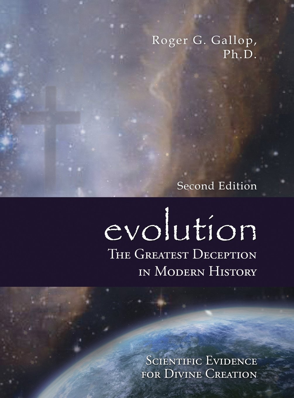 Evolution: The Greatest Deception in Modern History by Dr. Roger G ...