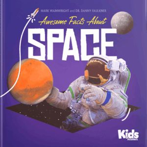 Awesome Facts About Space by Dr. Danny Faulkner and Mark Wainwright