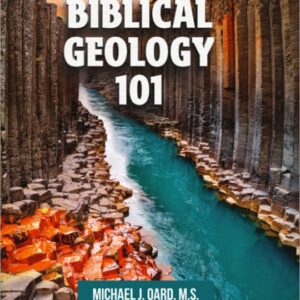Biblical Geology 101 by Creation Ministries International