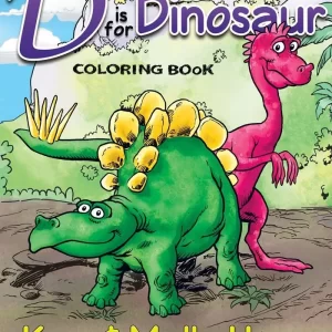 D is for Dinosaur Colouring Book by Ken & Mally Ham