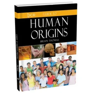 Guide to Human Origins by Dr. Brian Thomas