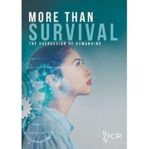 More Than Survival: The Overdesign of Humankind by Dr. Stuart Burgess