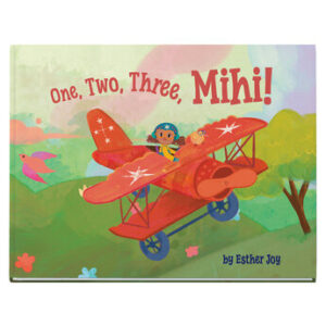 One, Two, Three, Mihi! by Esther Joy