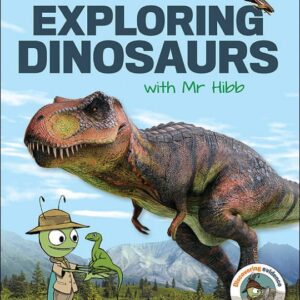 Exploring Dinosaurs with Mr. Hibb
