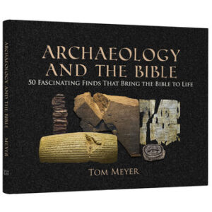 Archaeology and the Bible by Tom Meyer