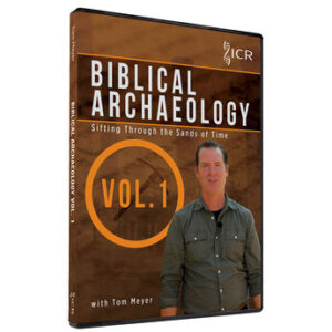 Biblical Archaeology Vol. 1 Sifting Through the Sands of Time with Tom Meyer